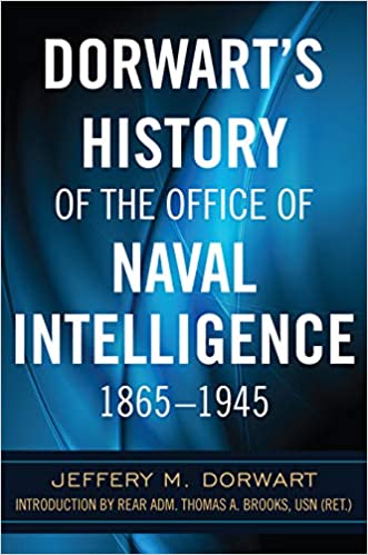 Dorwart’s History of the Office of Naval Intelligence, 1865–1945